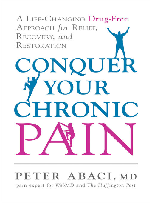 Title details for Conquer Your Chronic Pain by Peter Abaci - Available